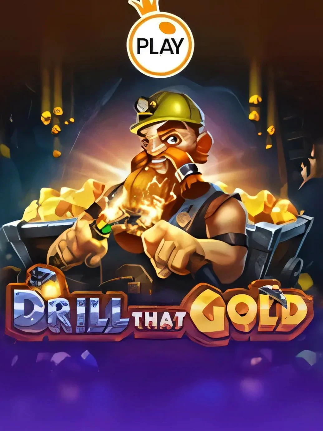 Drill That Gold